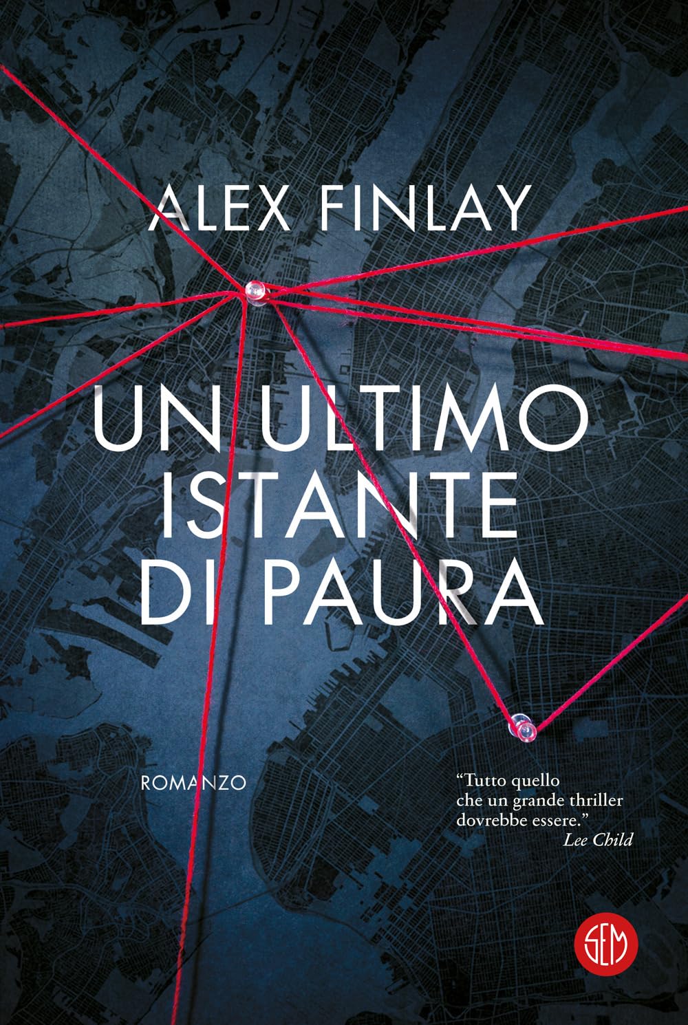Un ultimo istante di paura di Alex Finlay